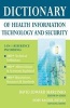 Dictionary of Health Information Technology and Security (Paperback) - David Edward Marcinko Photo