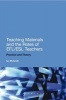 Teaching Materials and the Roles of EFL/ESL Teachers - Practice and Theory (Hardcover, New) - Ian McGrath Photo