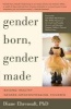 Gender Born, Gender Made - Raising Healthy Gender-Nonconforming Children (Paperback, 3rd) - Diane Ehrensaft Photo