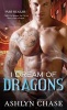 I Dream of Dragons (Paperback) - Ashlyn Chase Photo