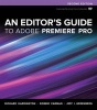 An Editor's Guide to Adobe Premiere Pro (Paperback, 2nd Revised edition) - Richard Harrington Photo