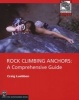 Rock Climbing Anchors - A Comprehensive Guide (Paperback) - Craig Luebben Photo