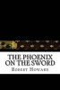 The Phoenix on the Sword (Paperback) - Robert Ervin Howard Photo