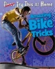 Amazing Bike Tricks (Paperback) - Ellen Labrecque Photo