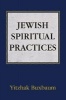 Jewish Spiritual Practices (Paperback, Revised) - Yitzhak Buxbaum Photo