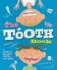 The Tooth Book - A Guide to Healthy Teeth and Gums (Paperback) - Edward Miller Photo