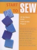 Start to sew - all the basics plus learn-to-sew projects (Paperback) - Creative Publishing International Photo