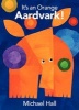 It's an Orange Aardvark! (Hardcover) - Michael Hall Photo