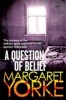 A Question of Belief (Paperback) - Margaret Yorke Photo