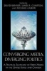 Converging Media, Diverging Politics - A Political Economy of News Media in the United States and Canada (Paperback) - David Skinner Photo