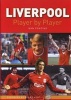 Liverpool - Player by Player (Hardcover) - Ivan Ponting Photo