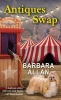 Antiques Swap (Paperback) - Barbara Allan Photo