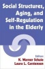 Social Structures, Aging and Self-regulation in the Elderly (Hardcover) - K Warner Schaie Photo