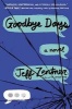 Goodbye Days (Hardcover) - Jeff Zentner Photo