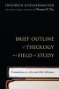 Brief Outline of Theology as a Field of Study - Translation of the 1811 and 1830 Editions (Paperback, 3rd) - Friedrich De Schleiermacher Photo