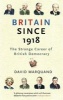 Britain Since 1918 - The Strange Career of British Democracy (Paperback) - David Marquand Photo