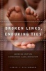 Broken Links, Enduring Ties - American Adoption Across Race, Class, and Nation (Paperback, New) - Linda J Seligmann Photo