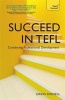 Succeed in TEFL  - Continuing Professional Development - Teaching English as a Foreign Language with Teach Yourself (Paperback) - David Riddell Photo