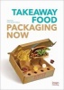 Takeaway Food Packaging Now (Hardcover) - Yvett Arzate Gomez Photo