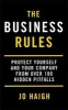 The Business Rules - Protect Yourself and Your Company from Over 100 Hidden Pitfalls (Paperback) - Jo Haigh Photo