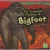 The Unsolved Mystery of Bigfoot (Paperback) - Burgan Photo