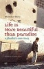 Life is More Beautiful Than Paradise - A Jihadist's Own Story (Paperback) - Khaled Al Berry Photo