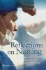 Reflections on Nursing - 80 Inspiring Stories on the Art and Science of Nursing (Paperback) - American Journal of Nursing Photo