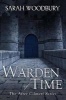 Warden of Time (Paperback) - Sarah Woodbury Photo