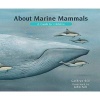 About Marine Mammals - A Guide for Children (Hardcover) - Cathryn Sill Photo