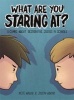 What are You Staring at? - A Comic About Restorative Justice in Schools (Hardcover) - Pete Wallis Photo