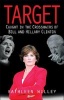 Target - Caught in the Crosshairs of Bill and Hillary Clinton (Paperback) - Kathleen Wiley Photo