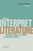 How to Interpret Literature - Critical Theory for Literary and Cultural Studies (Paperback, 3rd Revised edition) - Robert Dale Parker Photo