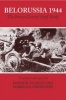 Belorussia 1944 - The Soviet General Staff Study (Paperback, 2) - David M Glantz Photo