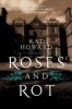 Roses and Rot (Hardcover) - Kat Howard Photo