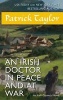 An Irish Doctor in Peace and at War (Paperback) - Patrick Taylor Photo