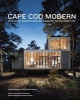 Cape Cod Modern - Mid-century Architecture and Community on the Outer Cape (Hardcover) - Peter McMahon Photo