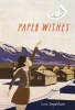 Paper Wishes (Hardcover) - Lois Sepahban Photo