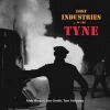 Lost Industries of the Tyne (Paperback) - Alan Morgan Photo