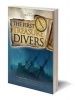 The First Treasure Divers - The True Story of How Two Brothers Invented the Diving Helmet and Sought Sunken Treasure and Fame (Paperback) - John Bevan Photo