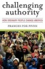 Challenging Authority - How Ordinary People Change America (Paperback) - Frances Fox Piven Photo