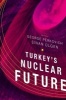 Turkey's Nuclear Future (Hardcover) - Sinan Ulgen Photo