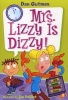 Mrs. Lizzy is Dizzy! (Paperback) - Dan Gutman Photo