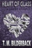 Heart of Glass - A Short Story (Paperback) - T M Bilderback Photo