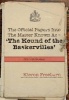 The Official Papers into the Matter Known as - The Hound of the Baskervilles (DCC/1435/89 Refers) (Paperback, New) - Kieron Freeburn Photo