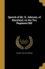 Speech of Mr. R. Johnson, of Maryland, on the Ten Regiment Bill (Paperback) - Reverdy 1796 1876 Johnson Photo