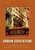 Urban Education - A Comprehensive Guide for Educators, Parents, and Teachers (Paperback) - Joe L Kincheloe Photo