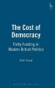 The Cost of Democracy - Party Funding in Modern British Politics (Hardcover, New) - Keith Ewing Photo