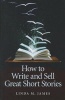 How to Write and Sell Great Short Stories (Paperback) - Linda M James Photo