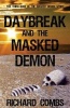 Daybreak and the Masked Demon (Paperback) - Richard Combs Photo