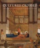 Cultures Crossed - John Frederick Lewis and the Art of Orientalism (Hardcover) - Emily M Weeks Photo